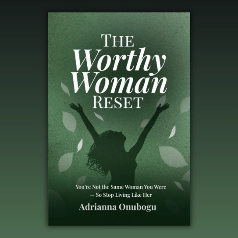 The Worthy Woman Reset